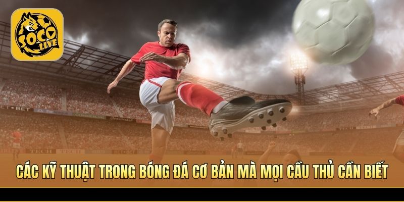 Cầu thủ luyện tập kiểm soát bóng và chuyền chính xác 