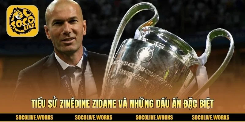 Những thành tựu nổi bật giúp Zidane ghi dấu lịch sử bóng 