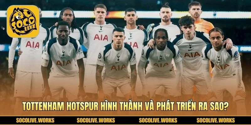 Tottenham Hotspur khởi đầu mạnh mẽ từ London xưa